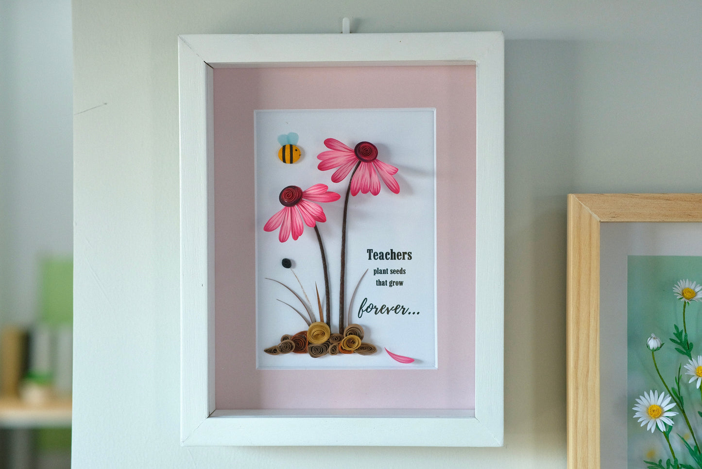 Pink Daisy Flower Shadow Box, Teachers Plant The Seeds That Grow Forever, Wild Flowers Framed Wall Art, Handmade Flower Shadow Box, Teacher Gift, Teacher Appreciation, Inspiring Wall Art, Personalized Your Saying